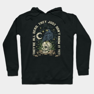 Already Dead Hoodie